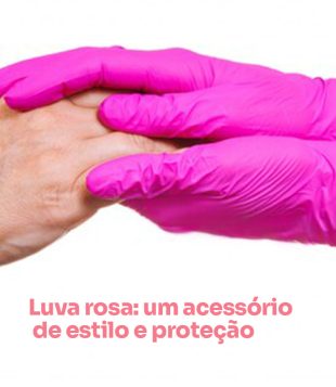 QUAIS AS DIFERENÇAS ENTRE AS LUVAS DE PROTEÇÃO E COMO FAZER A ESCOLHA CERTA